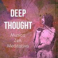 Thumbnail for the Asian Meditation Music Collective - Deep Thought - Musica Zen Meditativa per Massaggio Rilassante Pura Energia Terapia Chakra con Suoni della Natura New Age Strumentali link, provided by host site