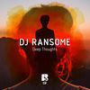 Thumbnail for the DJ Ransome - Deep Thoughts link, provided by host site
