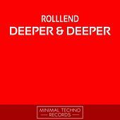 Thumbnail for the RolllenD - Deeper & Deeper link, provided by host site