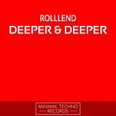 Thumbnail for the RolllenD - Deeper & Deeper link, provided by host site