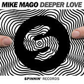 Thumbnail for the Mike Mago - Deeper Love (Radio Edit) link, provided by host site