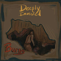 Thumbnail for the Burns - Deeply Invested link, provided by host site