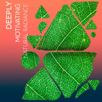 Thumbnail for the Rest & Relax Nature Sounds Artists - Deeply Motivating Natural Radiance link, provided by host site