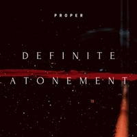 Thumbnail for the Proper - Definite Atonement link, provided by host site