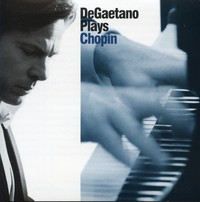 Thumbnail for the Frédéric Chopin - DeGaetano Plays Chopin link, provided by host site
