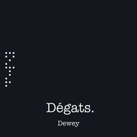 Thumbnail for the Dewey - Dégâts link, provided by host site