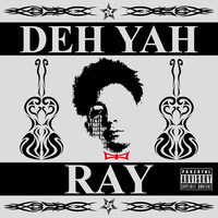Thumbnail for the Ray - Deh Yah link, provided by host site