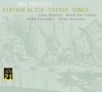 Thumbnail for the Asko Ensemble - Del Tredici: Syzygy - Vintage Alice - Songs link, provided by host site