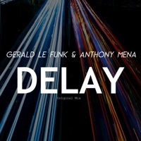 Thumbnail for the Gerald Le Funk - Delay link, provided by host site