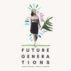 Thumbnail for the Future Generations - Delayed Reaction / Count My Blessings link, provided by host site