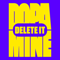 Thumbnail for the Dopamine - Delete It (Club Mix) link, provided by host site