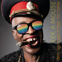 Thumbnail for the Eek-A-Mouse - Dem Ago Tyad Fi Hear Mi Name link, provided by host site