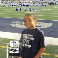 Thumbnail for the Ax2 - Dem Cowboys link, provided by host site