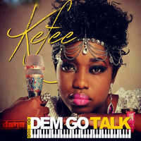 Thumbnail for the Kefee - Dem Go Talk link, provided by host site