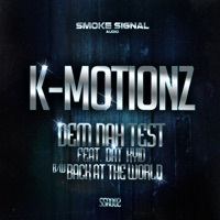 Thumbnail for the K Motionz - Dem Nah Test / Back At the World link, provided by host site