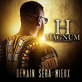 Thumbnail for the H Magnum - Demain sera mieux link, provided by host site