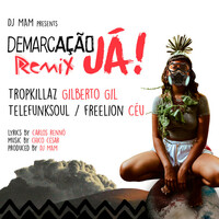Thumbnail for the Gilberto Gil - Demarcação Já - Remix link, provided by host site
