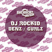 Thumbnail for the DJ Rockid - Denz / Gurlz link, provided by host site
