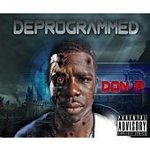 Thumbnail for the Don P - Deprogrammed link, provided by host site