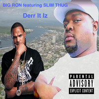 Thumbnail for the Big Ron - Derr It Iz link, provided by host site
