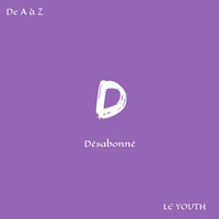 Thumbnail for the LE YOUTH - Désabonné link, provided by host site