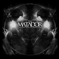 Thumbnail for the Matador - Descent Into The Malestrom link, provided by host site
