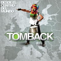 Thumbnail for the Tomback - Desde el Centro del Mundo link, provided by host site