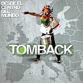 Thumbnail for the Tomback - Desde el Centro del Mundo link, provided by host site