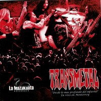 Thumbnail for the Transmetal - Desde Lo Mas Profundo del Infierno (En Vivo en Monterrey) link, provided by host site