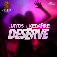 Thumbnail for the Jayds - Deserve link, provided by host site