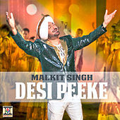 Thumbnail for the Malkit Singh - Desi Peeke link, provided by host site