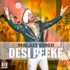 Thumbnail for the Malkit Singh - Desi Peeke link, provided by host site