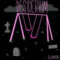 Thumbnail for the Clover - Desiderium link, provided by host site