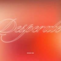 Thumbnail for the Mosaic MSC - Desperate link, provided by host site
