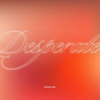 Thumbnail for the Mosaic MSC - Desperate link, provided by host site