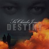 Thumbnail for the Sir Charles Jones - Destiny link, provided by host site