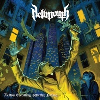 Thumbnail for the Hellmouth - Destroy Everything. Worship Nothing link, provided by host site