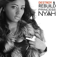 Thumbnail for the Princess Nyah - Destroy & Rebuild link, provided by host site