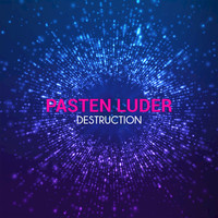 Thumbnail for the Pasten Luder - Destruction link, provided by host site