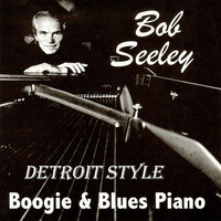 Thumbnail for the Bob Seeley - Detroit Style link, provided by host site