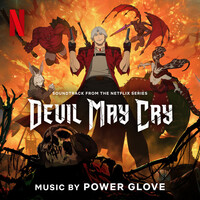 Thumbnail for the Power Glove - Devil May Cry (Soundtrack from the Netflix Series) link, provided by host site
