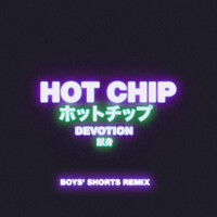 Thumbnail for the Hot Chip - Devotion (Boys' Shorts Remix) link, provided by host site