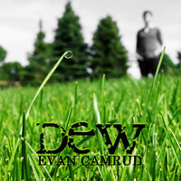 Thumbnail for the Evan Camrud - Dew link, provided by host site