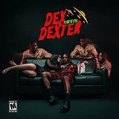 Thumbnail for the Famous Dex - Dex Meets Dexter link, provided by host site