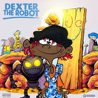 Thumbnail for the Famous Dex - Dexter the Robot link, provided by host site