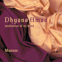 Thumbnail for the Manose - Dhyana Aman link, provided by host site