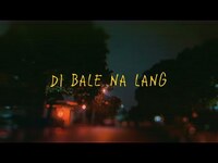 Thumbnail for the I Belong to the Zoo - 'Di Bale Na Lang link, provided by host site