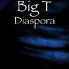 Thumbnail for the Big-T - Diaspora link, provided by host site
