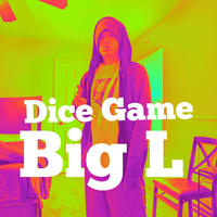 Thumbnail for the Big L - Dice Game link, provided by host site