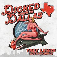 Thumbnail for the Trey Lewis - Dicked Down in Dallas (with Rvshvd) (Remix) link, provided by host site